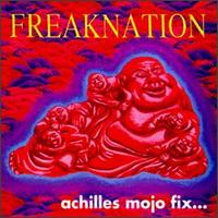 Freaknation - Achilles Mojo Fix lyrics