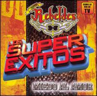Los Nuevo Rebeldes - Los Super Exitos: Miedo al Amor lyrics
