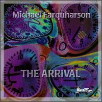 Michael Farquharson - Arrival lyrics
