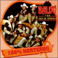 Baldo Y Sus Ases de Apodaca - 100% Nortenos lyrics
