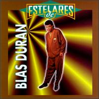 Blas Duran - Estelares de Blas Duran lyrics