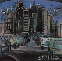 Strike Fire Fall - Still Life lyrics
