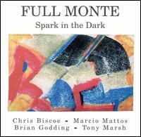 Full Monte - Spark in the Dark lyrics