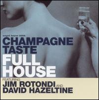 Full House - Champagne Taste lyrics