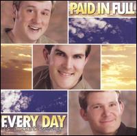 Paid In Full - Every Day Is a Testimony lyrics
