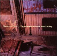 Noisecore Freak - Experiments from the Rust Factory lyrics