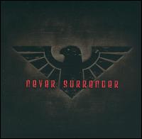 Never Surrender - Never Surrender [Fight Fire] lyrics