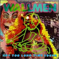 Wallmen - Not Too Long Time Sound lyrics