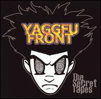 Yaggfu Front - The Secret Tapes lyrics