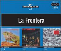 La Frontera - Universal. Es la Frontera lyrics