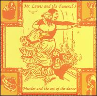Mr. Lewis & the Funeral 5 - Murder and the Art of the Dance lyrics