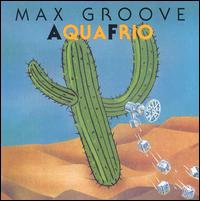 Max Groove - Aquafrio lyrics