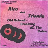Rico & Friends - Breaking All the Rules lyrics