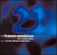 Francis Monkman - 21st Century Blues lyrics