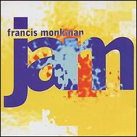 Francis Monkman - Jam lyrics