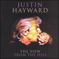 Justin Hayward - The View from the Hill lyrics