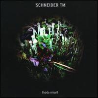 Schneider TM - Skoda Mluvit lyrics