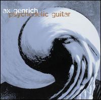 Ax Genrich - Psychedelic Guitar lyrics