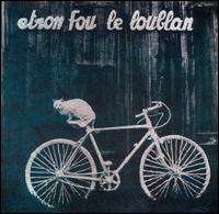 Etron Fou Leloublan - Batelages lyrics