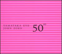 Yamatsuka Eye - 50th Birthday Celebration, Vol. 10 [live] lyrics