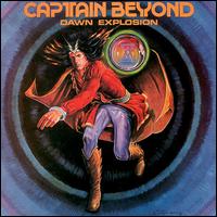 Captain Beyond - Dawn Explosion lyrics