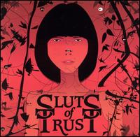 Sluts of Trust - We Are All Sluts of Trust lyrics