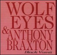 Wolf Eyes - Black Vomit lyrics