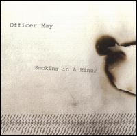 Officer May - Smoking in A Minor lyrics