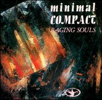Minimal Compact - Raging Souls lyrics