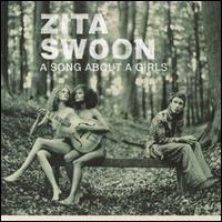 Zita Swoon - A Song About a Girls lyrics