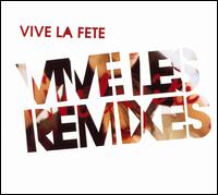 Vive la Fte - Vive Les Remixes lyrics