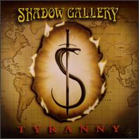 Shadow Gallery - Tyranny lyrics