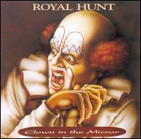 Royal Hunt - Clown in the Mirror [Import] lyrics