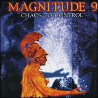 Magnitude 9 - Chaos to Control lyrics