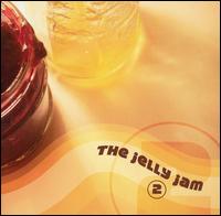 The Jelly Jam - 2 lyrics