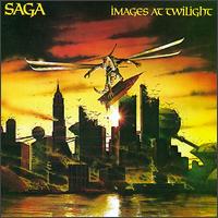 Saga - Images at Twilight lyrics