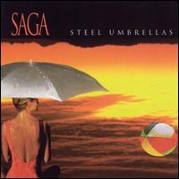 Saga - Steel Umbrellas lyrics