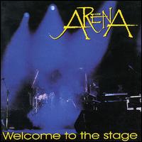 Arena - Welcome to the Stage lyrics