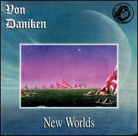 Von Daniken - New Worlds lyrics