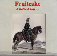 Fruitcake - A Battle a Day lyrics