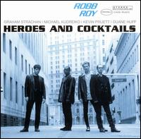 Robb Roy - Heroes & Cocktails lyrics