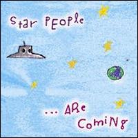 Star People - ... Are Coming lyrics