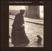 Loren MazzaCane Connors - Airs lyrics