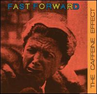 Fast Forward - The Caffeine Effect lyrics