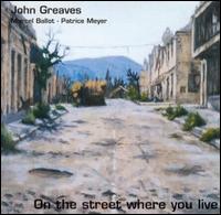 John Greaves - On the Street Where You Live lyrics