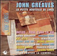 John Greaves - La Petite Bouteille de Linge lyrics