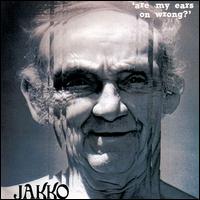 Jakko M. Jakszyk - Are My Ears on Wrong lyrics