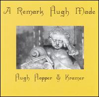 Hugh Hopper - A Remark Hugh Made lyrics