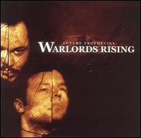 Future Phrophecies - Warlords Rising lyrics