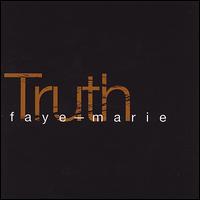 Faye Marie - Truth lyrics